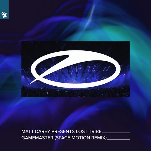 Matt Darey, Lost Tribe - Gamemaster - Space Motion Remix [ASOT696]